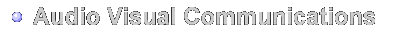 Audio Visual Communications